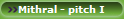 Mithral - pitch I