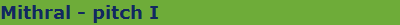 Mithral - pitch I