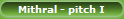 Mithral - pitch I