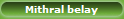 Mithral belay